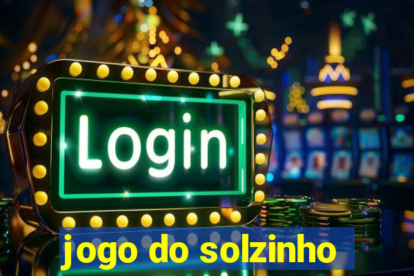 jogo do solzinho